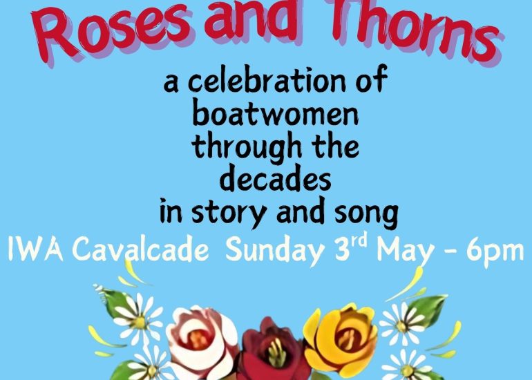 Roses and Thorns in red on a sky blue background with red, yellow and white painted roses and text a celebration of boatwomen through the decades in story and song